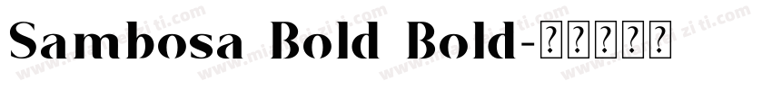 Sambosa Bold Bold字体转换